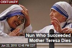 Nun Who Succeeded Mother Teresa Dies