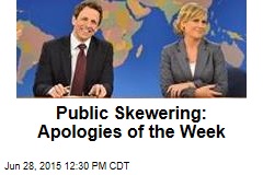 Public Skewering: Apologies of the Week