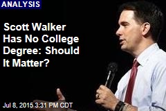 Scott Walker Has No College Degree: Should It Matter?