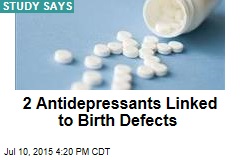 2 Antidepressants Linked to Birth Defects