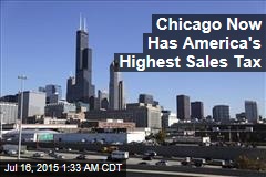 Chicago Now Has America&#39;s Highest Sales Tax