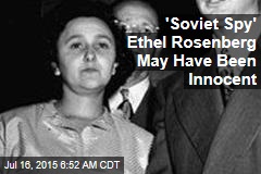 Secret Testimony: &#39;Soviet Spy&#39; US Executed in &#39;50s Was Innocent