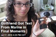 Girlfriend Got Text From Marine in Final Moments