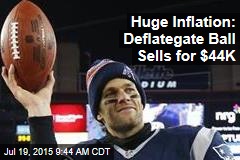 Huge Inflation: Deflategate Ball Sells for $44K
