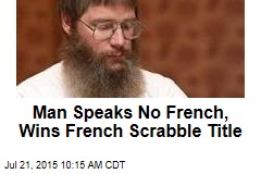 Man Speaks No French, Wins French Scrabble Title