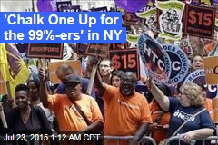 &#39;Chalk One Up for the 99%ers&#39; in NY