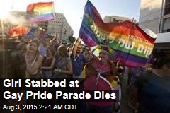 Girl Stabbed at Gay Pride Parade Dies