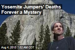 Yosemite Jumpers&#39; Deaths Forever a Mystery