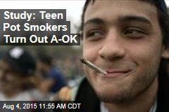 Study: Teen Pot Smokers Turn Out A-OK