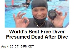 World&#39;s Best Free Diver Presumed Dead After Dive