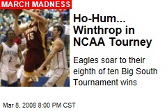 Ho-Hum... Winthrop in NCAA Tourney