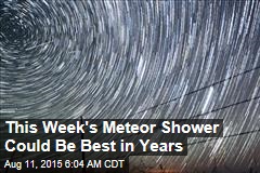 This Is a Great Year to Catch Meteor Shower