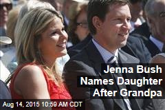 Jenna Bush Names Daughter After Grandpa
