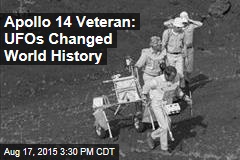 Apollo 14 Veteran: UFOs Changed World History