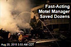 Fast-Acting Motel Manager Saves Dozens