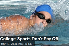College Sports Don't Pay Off