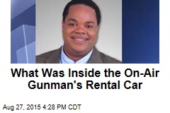 What Was Inside the On-Air Gunman&#39;s Rental Car