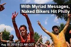With Myriad Messages, Naked Bikers Hit Philly