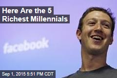 Here Are the 5 Richest Millennials