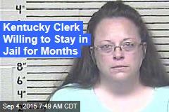 Kentucky Clerk Willing to Stay in Jail for Months