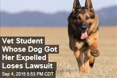 Vet Student Whose Dog Got Her Expelled Loses Lawsuit