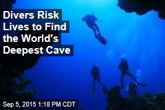 Divers Risk Lives to Find the World&#39;s Deepest Cave