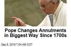 Pope Changes Annulments in Biggest Way Since 1700s