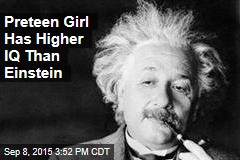 Preteen Girl Has Higher IQ Than Einstein