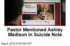 Pastor Mentioned Ashley Madison in Suicide Note
