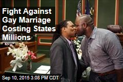 Fight Against Gay Marriage Costing States Millions