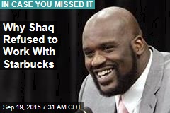 Why Shaq Wouldn&#39;t Put Starbucks in Black Nabes