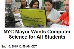 NYC Mayor Wants Computer Science for All Students
