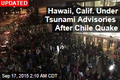 Hawaii Under Tsunami Watch After Chile Quake