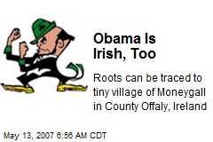 Obama Is Irish, Too