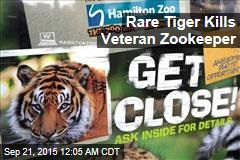 Zoo Spares Tiger That Killed Keeper