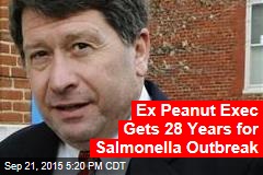 Ex Peanut Exec Gets 28 Years for Salmonella Outbreak