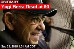 Yogi Berra Dead at 90