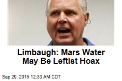 Limbaugh: Mars Water May Be Leftist Hoax