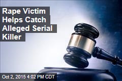 Rape Victim Helps Catch Alleged Serial Killer