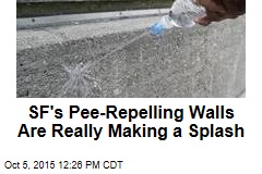 SF&#39;s Pee-Repelling Walls Are Really Making a Splash
