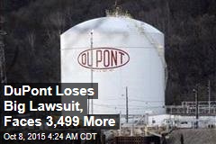 DuPont Loses Big Lawsuit, Faces Thousands More