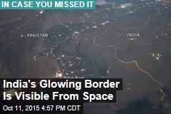 India&#39;s Glowing Border Is Visible From Space