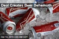 Deal Creates Beer Behemoth