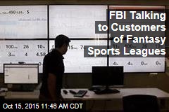 FBI Talking to Customers of Fantasy Sports Leagues