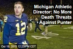 Michigan Athletic Director: No More Death Threats Against Punter