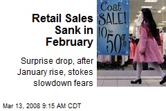 Retail Sales Sank in February