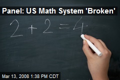 Panel: US Math System 'Broken'