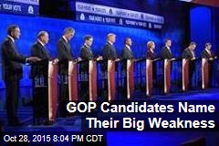 GOP Candidates Name Their Big Weakness