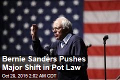 Bernie Sanders: Time to End Pot Prohibition