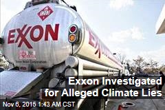 Exxon Investigated for Alleged Climate Lies